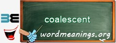 WordMeaning blackboard for coalescent